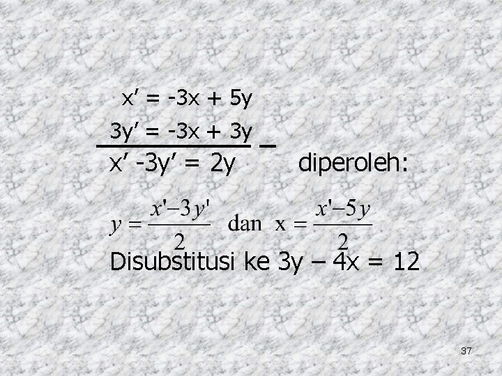 x’ = -3 x + 5 y 3 y’ = -3 x + 3