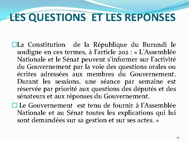 LES QUESTIONS ET LES REPONSES �La Constitution de la République du Burundi le souligne