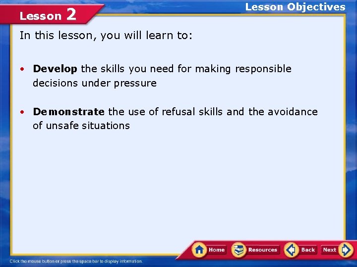 Lesson 2 Lesson Objectives In this lesson, you will learn to: • Develop the