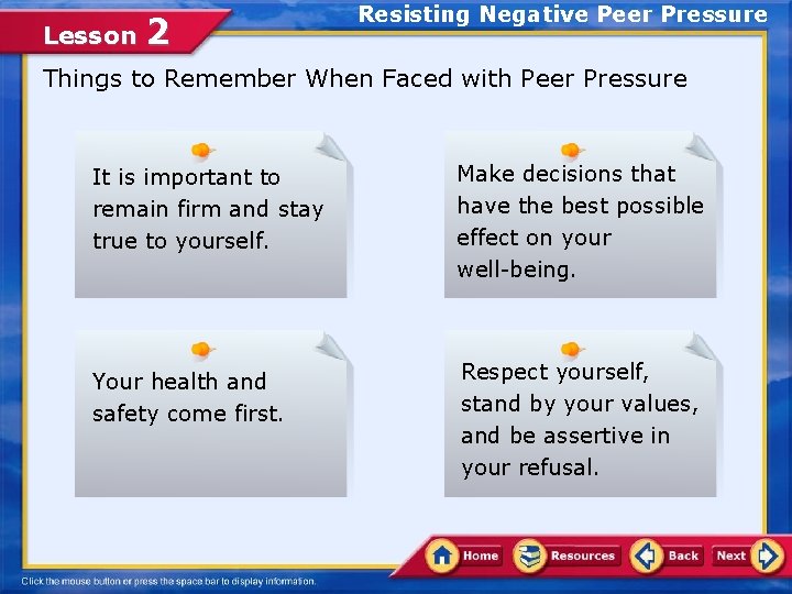 Lesson 2 Resisting Negative Peer Pressure Things to Remember When Faced with Peer Pressure