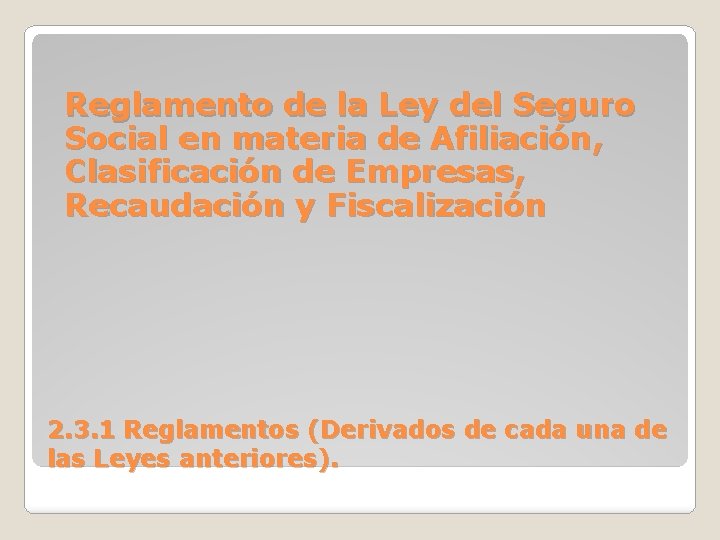 Reglamento de la Ley del Seguro Social en materia de Afiliación, Clasificación de Empresas,