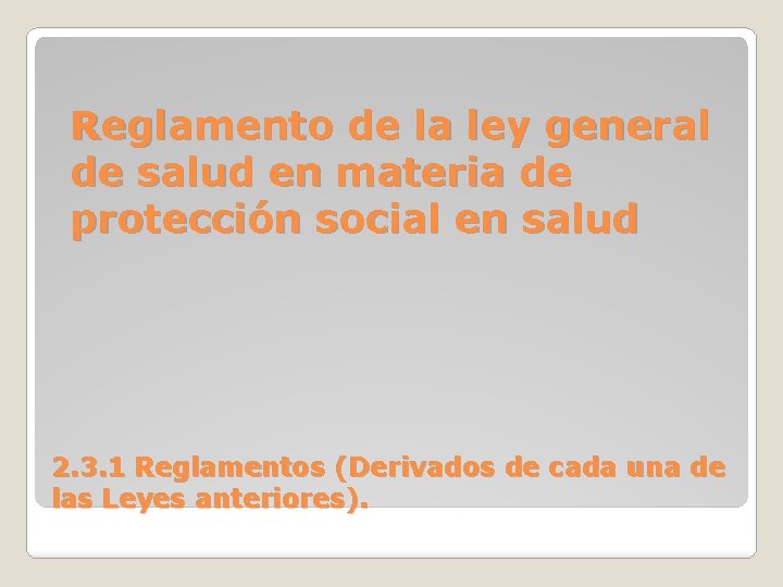 Reglamento de la ley general de salud en materia de protección social en salud