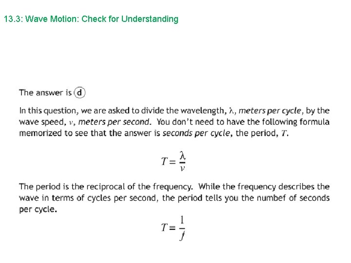 13. 3: Wave Motion: Check for Understanding 13. 3: Wave Motion: Check for Understanding