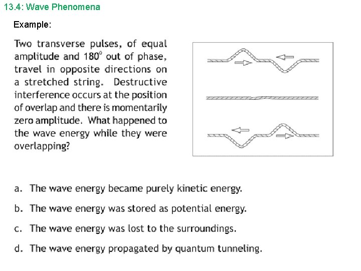 13. 4: Wave Phenomena Example: 13. 4: Wave Phenomena Example:
