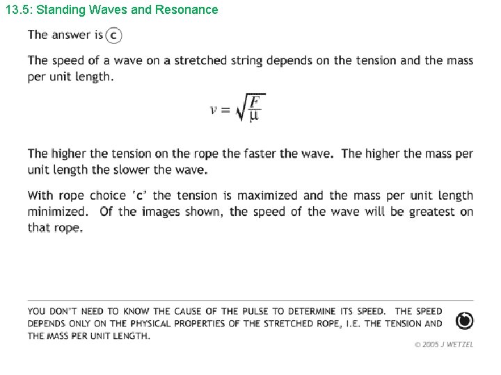 13. 5: Standing Waves and Resonance 13. 5: Standing Waves and Resonance