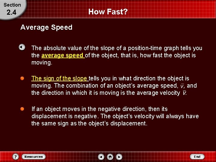 Section How Fast? 2. 4 Average Speed The absolute value of the slope of