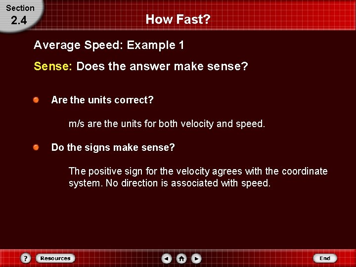 Section 2. 4 How Fast? Average Speed: Example 1 Sense: Does the answer make