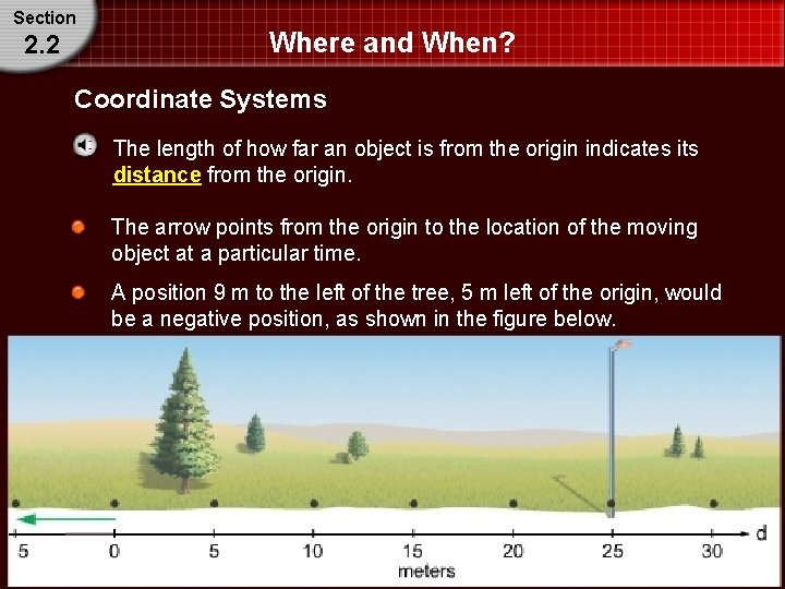 Section 2. 2 Where and When? Coordinate Systems The length of how far an