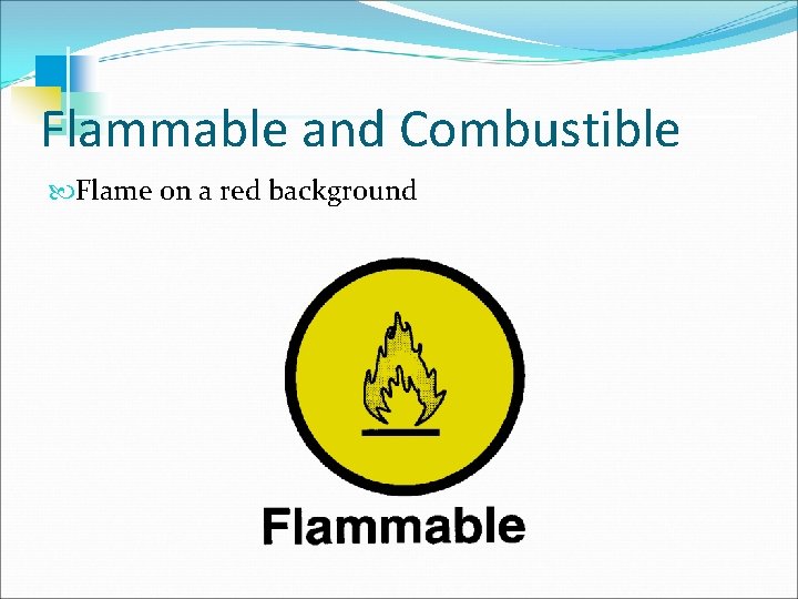 Flammable and Combustible Flame on a red background 