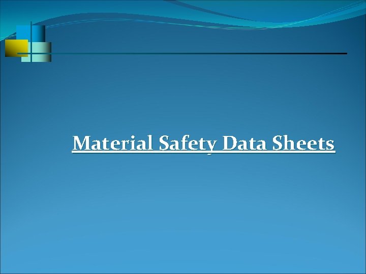 Material Safety Data Sheets 