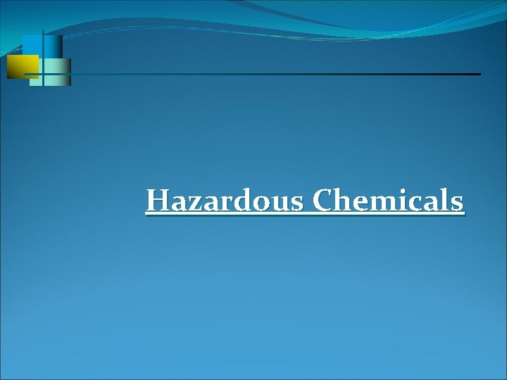 Hazardous Chemicals 