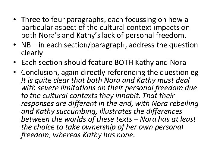 • Three to four paragraphs, each focussing on how a particular aspect of • Three to four paragraphs, each focussing on how a particular aspect of