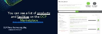You can see a list of products and facilities on the OCP Marketplace https: