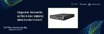 Edgecore Networks AS 7816 -64 X 100 Gb. E Data Center Switch 