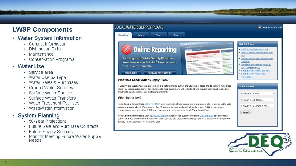 LWSP Components • Water System Information • • Contact Information Distribution Data Maintenance Conservation