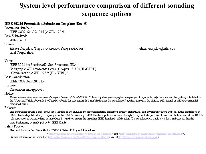 System level performance comparison of different sounding sequence options IEEE 802. 16 Presentation Submission
