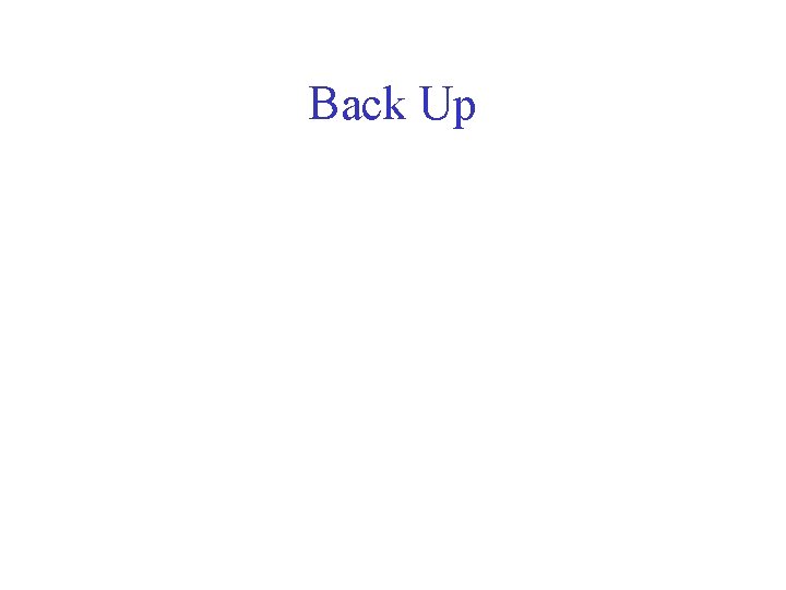 Back Up 