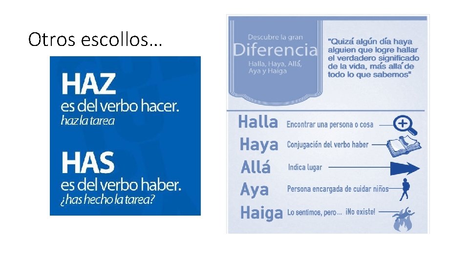 Otros escollos… Otros escollos…