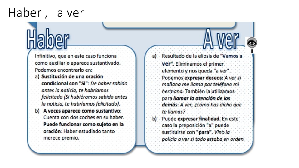 Haber , a ver Haber , a ver