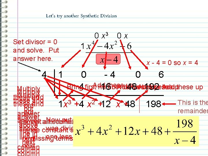 Let's try another Synthetic Division Set divisor = 0 and solve. Put answer here.