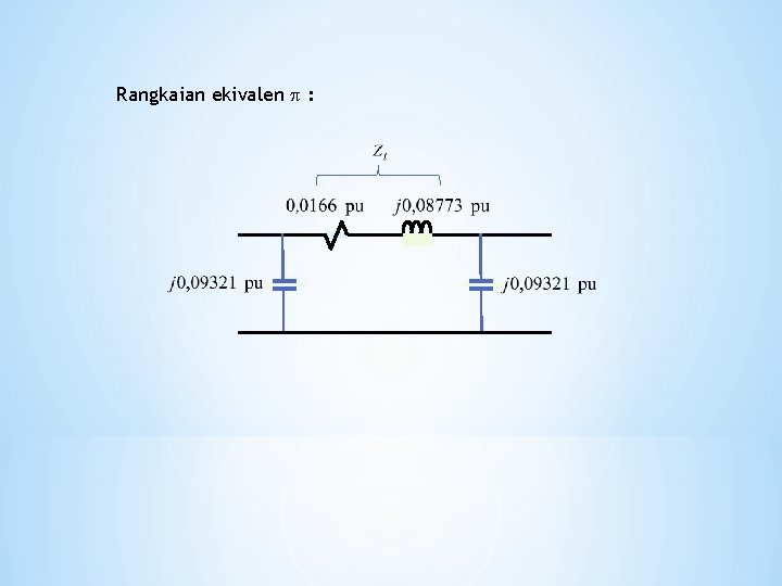 Rangkaian ekivalen : 