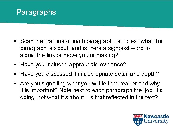 Paragraphs § Scan the first line of each paragraph. Is it clear what the