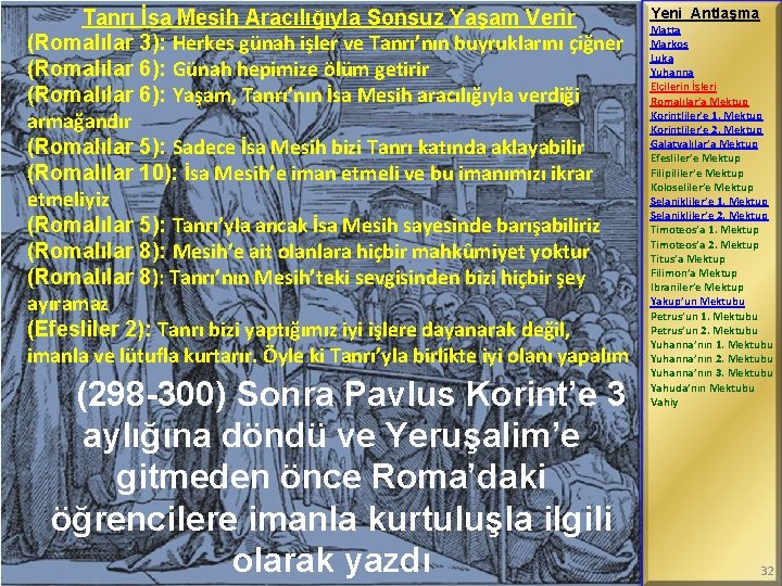 Tanrı İsa Mesih Aracılığıyla Sonsuz Yaşam Verir (Romalılar 3): Herkes günah işler ve Tanrı’nın