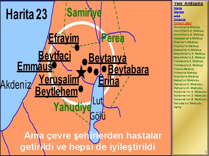 Yeni Antlaşma Matta Markos Luka Yuhanna Elçilerin İşleri Romalılar’a Mektup Korintliler’e 1. Mektup Korintliler’e