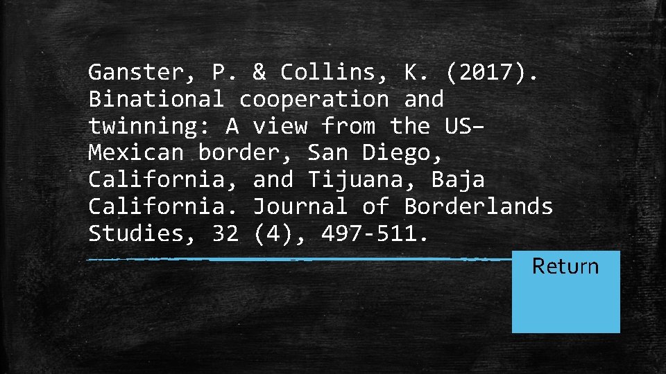 Ganster, P. & Collins, K. (2017). Binational cooperation and twinning: A view from the