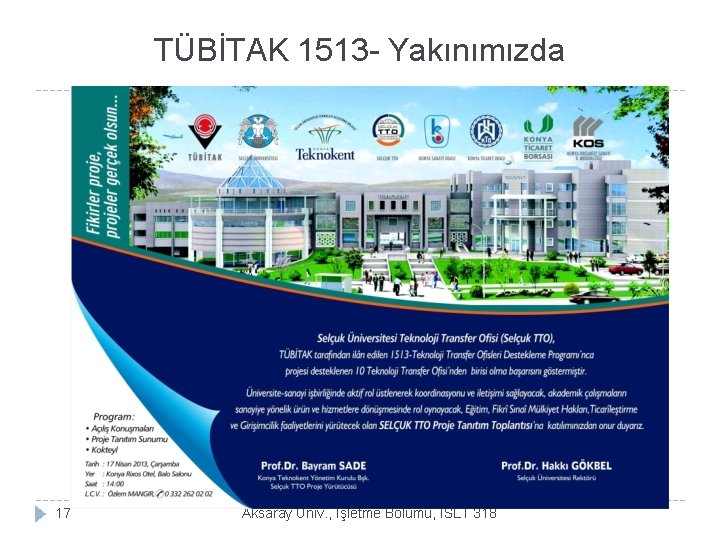 TÜBİTAK 1513 - Yakınımızda 17 Aksaray Üniv. , İşletme Bölümü, ISLT 318 