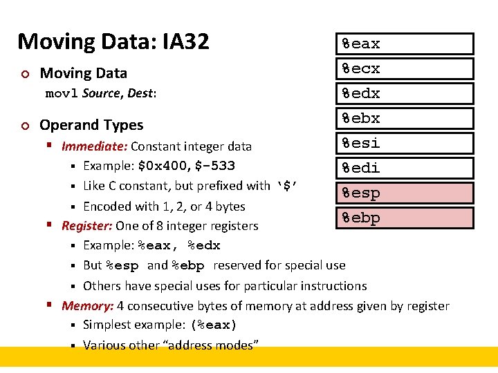 Moving Data: IA 32 ¢ Moving Data movl Source, Dest: ¢ Operand Types §