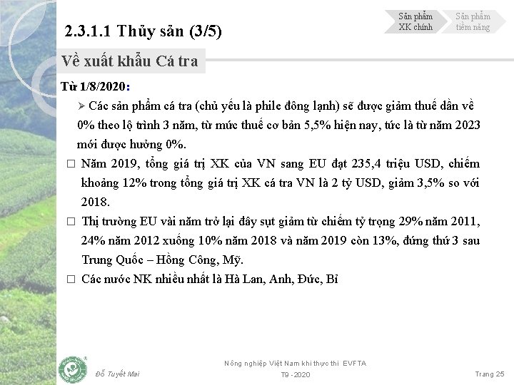 Sản phẩm XK chính 2. 3. 1. 1 Thủy sản (3/5) Sản phẩm tiềm