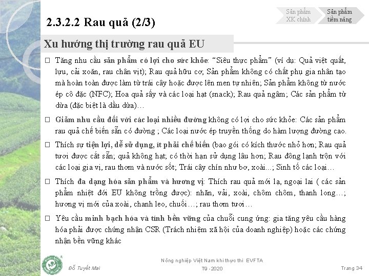 Sản phẩm XK chính 2. 3. 2. 2 Rau quả (2/3) Sản phẩm tiềm Sản phẩm XK chính 2. 3. 2. 2 Rau quả (2/3) Sản phẩm tiềm