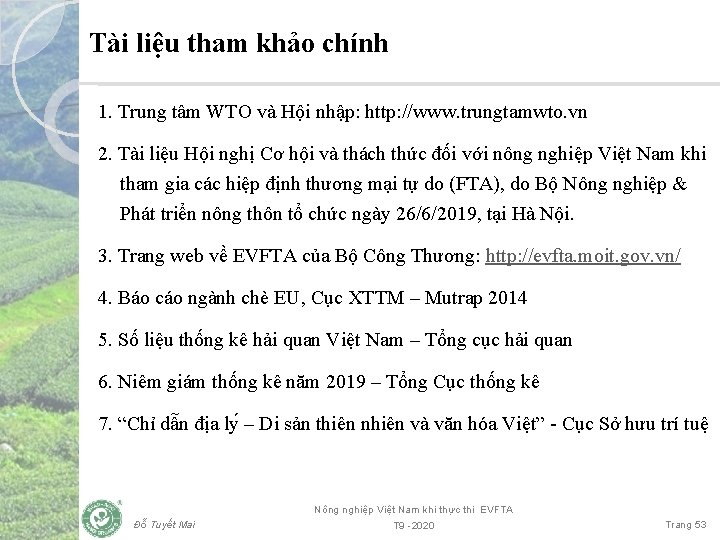 Tài liệu tham khảo chính 1. Trung tâm WTO và Hội nhập: http: //www.