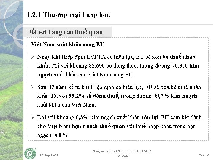  1. 2. 1 Thương mại hàng hóa Đối với hàng rào thuế quan