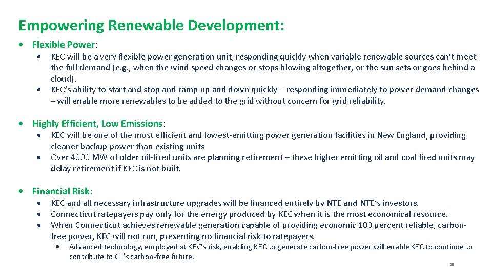 Empowering Renewable Development: Flexible Power: KEC will be a very flexible power generation unit,
