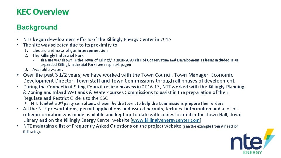 KEC Overview Background • NTE began development efforts of the Killingly Energy Center in