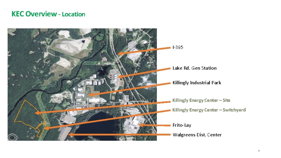 KEC Overview - Location I-395 Lake Rd. Gen Station Killingly Industrial Park Killingly Energy