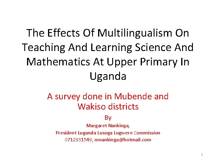 The Effects Of Multilingualism On Teaching And Learning Science And Mathematics At Upper Primary