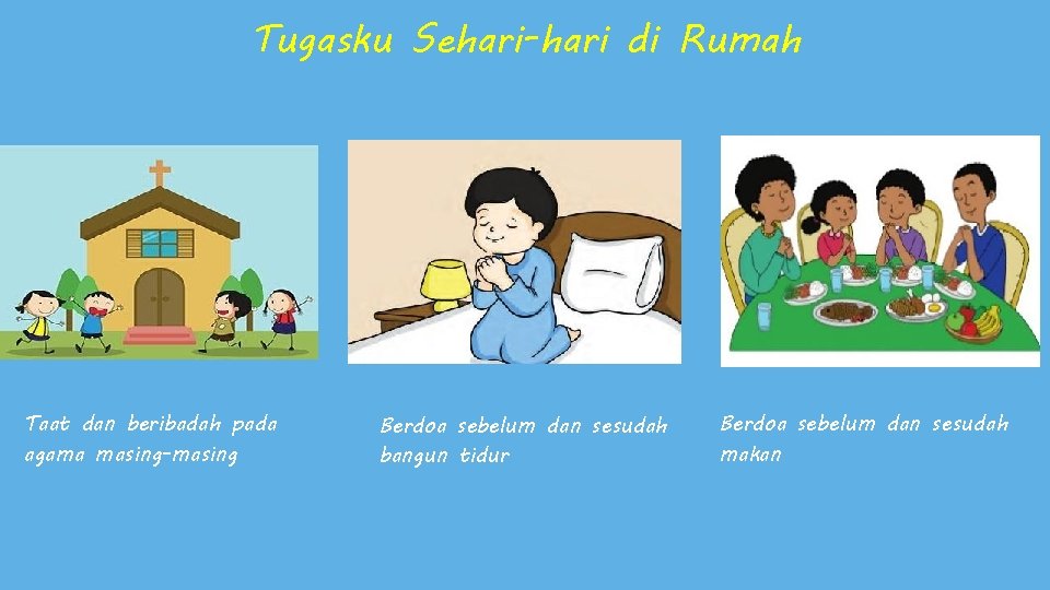 Tugasku Sehari-hari di Rumah Tahap-tahap Ngaregepkeun 1. Misah-misahkeun Dina tahap ieu sakur anu dilisankeun