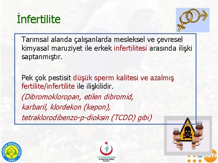 İnfertilite Tarımsal alanda çalışanlarda mesleksel ve çevresel kimyasal maruziyet ile erkek infertilitesi arasında ilişki