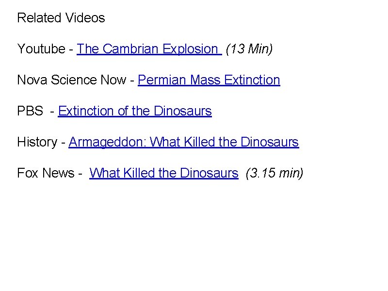 Related Videos Youtube - The Cambrian Explosion (13 Min) Nova Science Now - Permian
