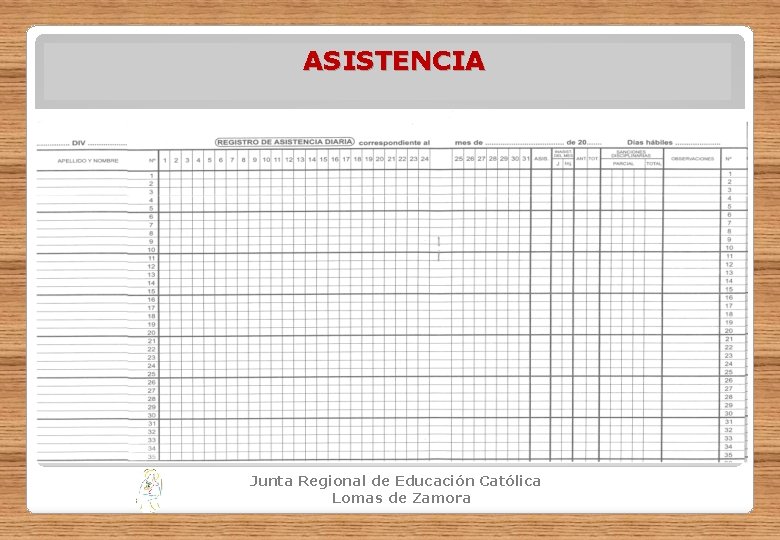 ASISTENCIA Junta Regional de Educación Católica Lomas de Zamora 