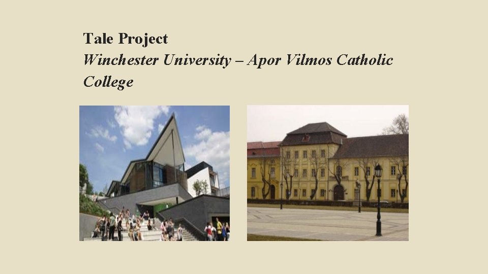Tale Project Winchester University – Apor Vilmos Catholic College Tale Project Winchester University – Apor Vilmos Catholic College
