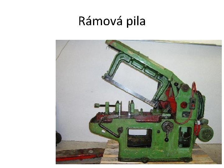 Rámová pila 