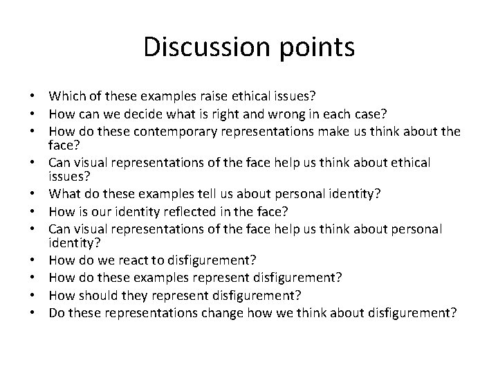 Discussion points • Which of these examples raise ethical issues? • How can we