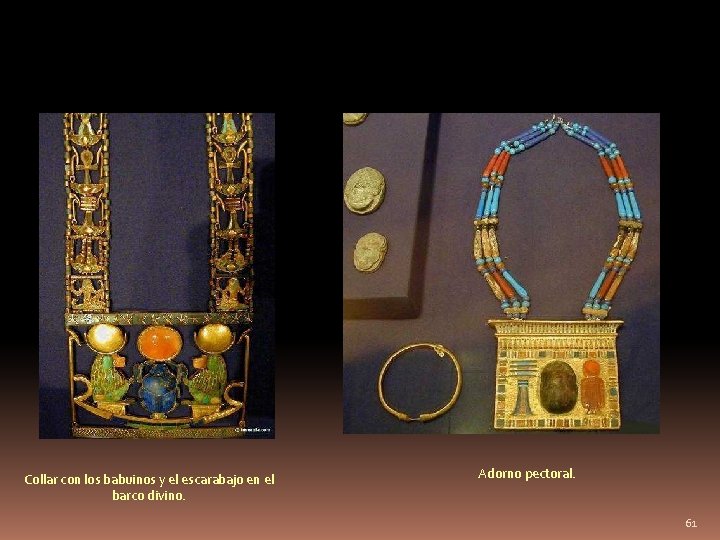 Collar con los babuinos y el escarabajo en el barco divino. Adorno pectoral. 61