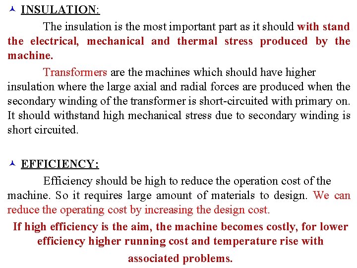 © INSULATION: The insulation is the most important part as it should with stand