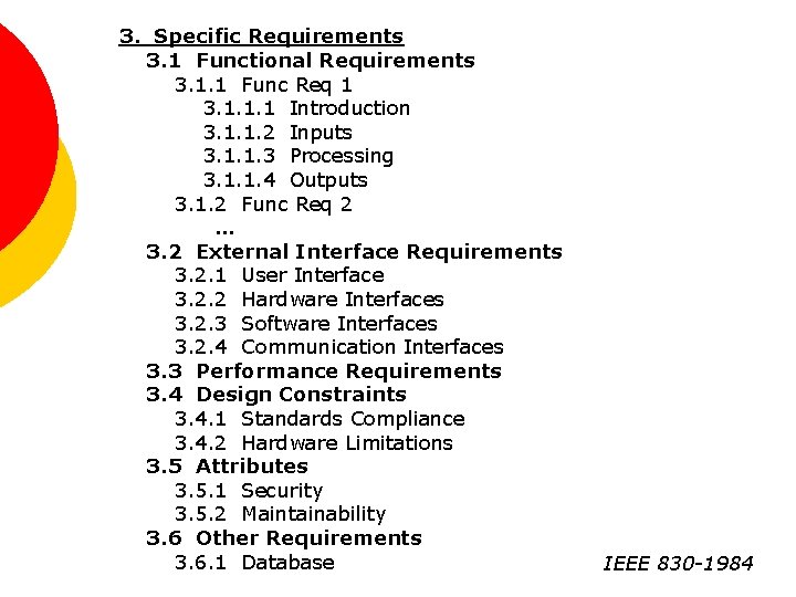 3. Specific Requirements 3. 1 Functional Requirements 3. 1. 1 Func Req 1 3.