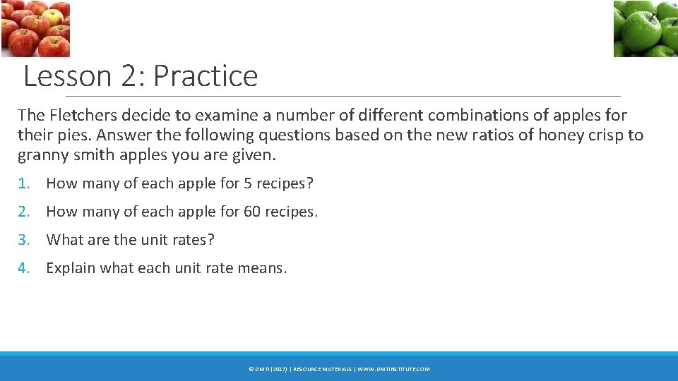 Lesson 2: Practice The Fletchers decide to examine a number of different combinations of